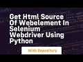 get html source of webelement in selenium webdriver using python