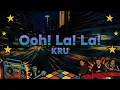 KRU - Ooh! La! La! (Official Lyric Video)
