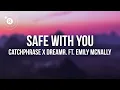 Lagu Catchphrase x dreamr. ft. Emily Mcnally - Safe With You (Lyrics)