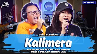 Download KALIMERA - DOEL SUMBANG || COVER BY SULE \u0026 SALLSA BINTAN FEAT 3 PEMUDA BERBAHAYA MP3