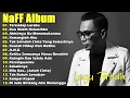 Download Lagu Naff Full Album Terbaik Terpopuler 🎄 Terendap Laraku 🎄 Kau Masih Kekasihku
