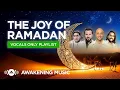 Download Lagu Awakening Music | The Joy Of Ramadan (Vocals Only)
