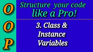 Python Object Oriented Programming OOP Part 3 Class and Instance variables Python Tutorials