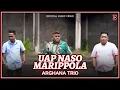 Download Lagu Arghana Trio - Uap Naso Marippola (Official Music Video)