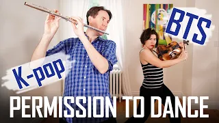 Download BTS (방탄소년단) - Permission to Dance (FLUTE \u0026 VIOLIN COVER) MP3