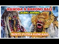 Lagu Tari Rangda \u0026 Barong Bali Restu Putra Kencana / ARYO'S Audio di Balak Songgon 