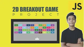 JAVASCRIPT Course Project Based Learning - 2d Breakout Game Using Javascript