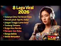 Lagu 8 LAGU VIRAL 2026 #laguviral #lagutrending #katanyacintatakbutuhrupa 