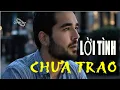Lagu LỜI TÌNH CHƯA TRAO | St: Gió Thời Gian | Nam Ca AI -Giai Điệu Bolero Buồn. Thank You!