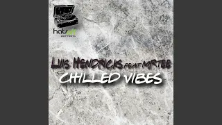 chilled vibes feat mr tee 