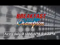 Breakfast with Champion