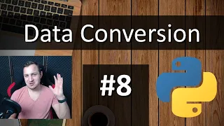 Python Tutorial for Absolute Beginners - Data Conversion