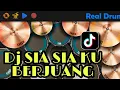Download Lagu DJ SIA-SIA KU BERJUANG -  REAL DRUM COVER
