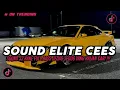 Download Lagu DJ SOUND JJ ELITE CEES V5 COCOK BUAT MODE BANTAI FULL BASS GACOR VIRAL TIKTOK TERBARU 2025🎵