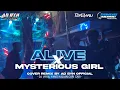 Download Lagu DJ ALIVE X MYSTERIOUS GIRL TERBRU COCOK BUAT SANTAI DJ YANG KALIAN CARI CARI