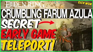 Secret EARLY GAME Skip Crumbling Farum Azula Teleport - Elden Ring