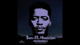 sun el musician akanamali feat samthing soweto