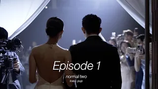 normal two : เรื่องราวการแต่งงานของเตยและปั๊บ (EP.1)