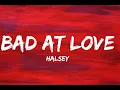 Download Lagu Halsey - Bad At Love (Lyrics)