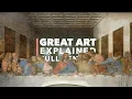 Download Lagu Great Art Explained: The Last Supper by Leonardo da Vinci