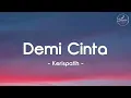 Demi Cinta - Kerispatih (Mix Lirik)