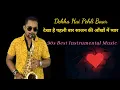 Download Lagu Dekha Hai Pehli Baar Instrumental Music | Romantic Saxophone Music Hindi | 90s Best Instrumental