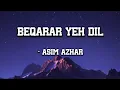 Download Lagu BEQARAR YEH DIL | ASIM AZHAR | MEEM SE MOHABBAT (OST)