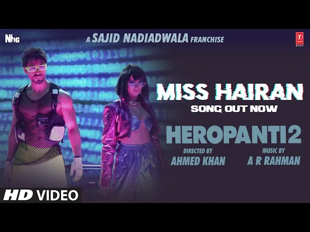 Miss Hairan Song (Hindi & English) HEROPANTI 2 