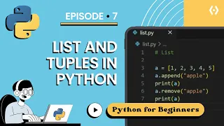 Python Lists Tuples Made Easy Learn Python for Beginners Episode 7