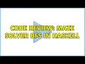 Code Review Maze solver BFS in Haskell