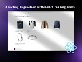 Creating Pagination with React for Beginners React Pagination Tutorial