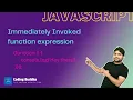 S01 E14 IIFE Immediately Invoked Function Expression in Javascript Hindi