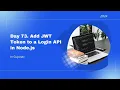 Day 73 Add JWT Token to a Login API in Node js