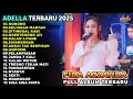 Download Lagu NONONG - FIRA AZZAHRA - ADELLA FULL ALBUM TERBARU 2025