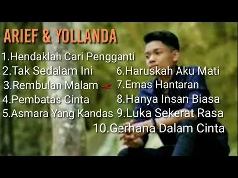 Download MP3 Arief Feat Yolanda Full Album.Hendaklah Cari Pengganti,Tak Sedalam Ini