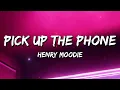 Lagu Henry Moodie - pick up the phone (Lyrics)