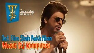 Download Music DJ kompilasi india || Ost Film shah rukh khan #shahrukhkhan #india #bollywoodsongs MP3