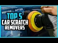 Top 5 Best Car Scratch Removers in 2026