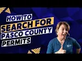 How to search for Permits in Pasco County FL