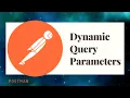 Dynamically query parameters in Postman request
