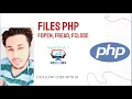 fopen fread fclose Function PHP EXCELLENT CODE WITH AJ