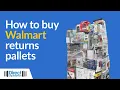 How to Buy Pallets of Walmart Customer Returns