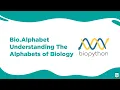 Bioinformatics Bio Alphabet Understanding the Alphabets of Biology BioCode Ltd