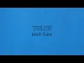Download Lagu TULUS - Jatuh Suka | 1 Jam | 1 Hour