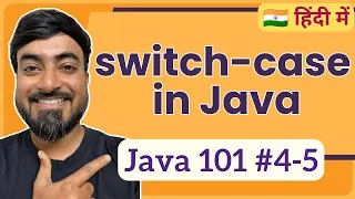 switch-case statement in Java Hindi Java 101 4-5