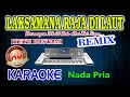 Download Lagu Laksamana Raja Dilaut Remix Karaoke Iyeth Bustami HD Audio Nada Pria