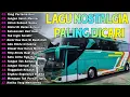 Download Lagu LAGU NOSTALGIA PALING DICARI | LAGU NOSTALGIA PALING DISUKAI SEPANJANG ZAMAN | YANG PERTAMA KALI