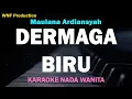 Download Lagu Maulana Ardiansyah - Dermaga Biru (Karaoke Nada Wanita/Female Key) C=Do