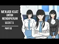 Download Lagu MENJADI KUAT UNTUK MENDAPATKAN WANITA#part3 #dramaanimasi 