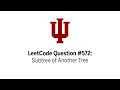 LeetCode Question Subtree of Another Tree